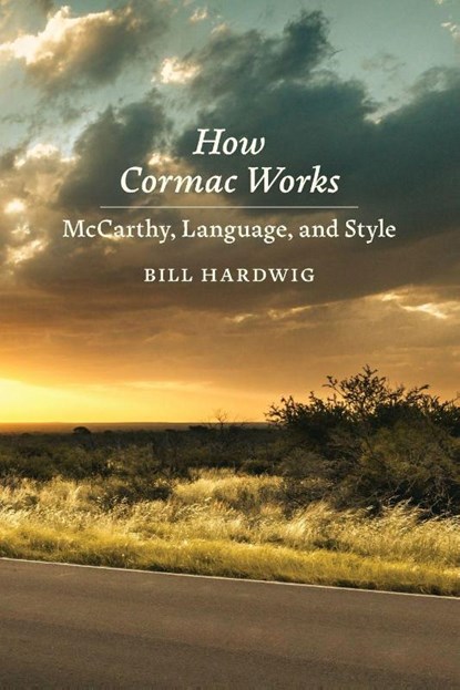 How Cormac Works, Bill Hardwig - Paperback - 9780807185490