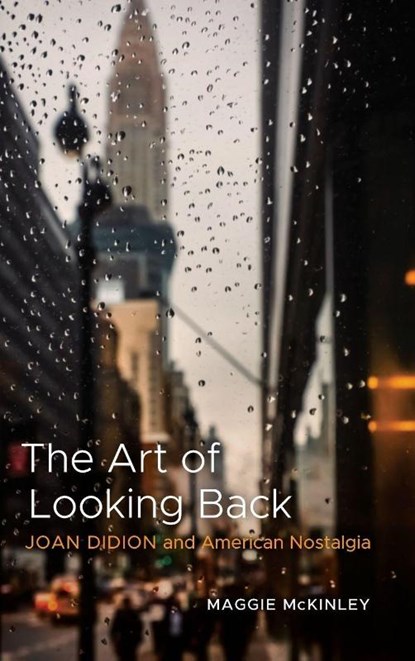 The Art of Looking Back, Maggie McKinley - Gebonden - 9780807186091