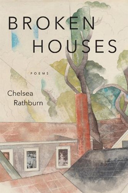 Broken Houses, Chelsea Rathburn - Paperback - 9780807187272