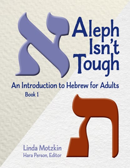 Aleph Isn't Tough: An Introduction to Hebrew for Adults, Book 1, Behrman House - Paperback - 9780807407264