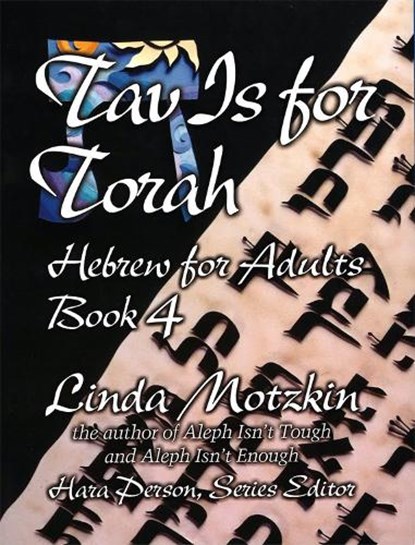 Tav Is For Torah: Hebrew for Adults Book 4, Behrman House - Paperback - 9780807408476