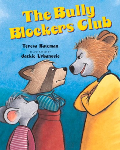 The Bully Blockers Club, Teresa Bateman - Paperback - 9780807509197