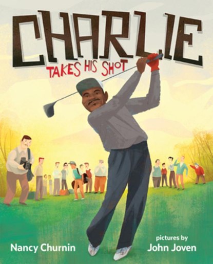 CHARLIE TAKES HIS SHOT, NANCY CHURNIN - Paperback - 9780807511251