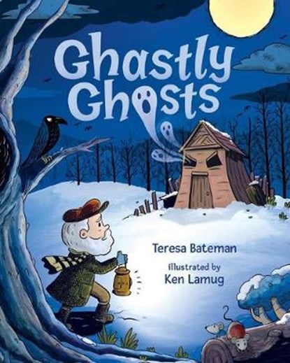 Ghastly Ghosts, BATEMAN,  Teresa - Gebonden - 9780807528648