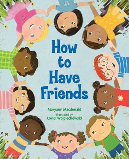 How to Have Friends, Maryann MacDonald - Gebonden - 9780807533611