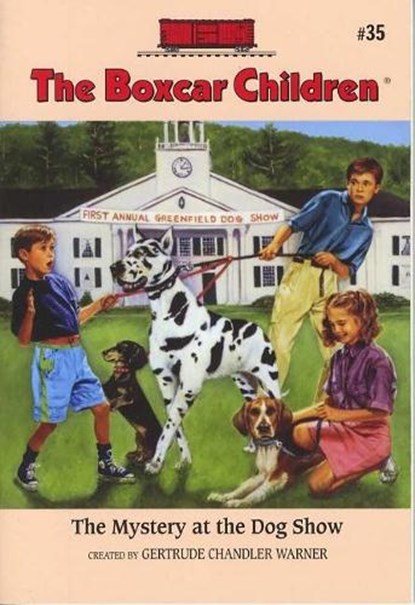 The Mystery at the Dog Show, Gertrude Chandler Warner - Paperback - 9780807553947