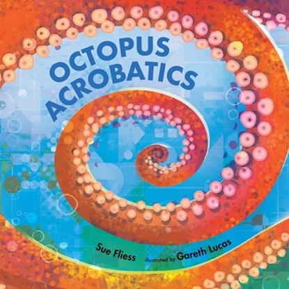 Octopus Acrobatics, Sue Fliess - Gebonden - 9780807558188