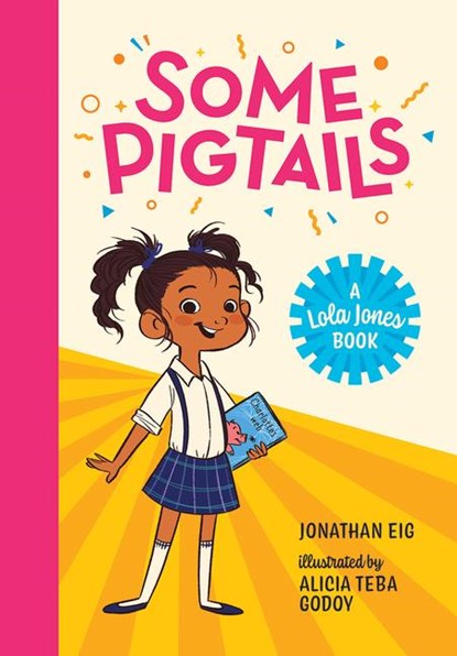 SOME PIGTAILS, JONATHAN EIG - Paperback - 9780807565681