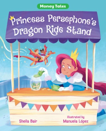 Princess Persephone's Dragon Ride Stand, Sheila Bair - Paperback - 9780807566534