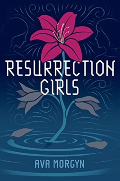 RESURRECTION GIRLS, MORGYN,  AVA - Paperback - 9780807569405