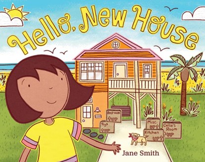 HELLO NEW HOUSE, JANE SMITH - Gebonden - 9780807572269