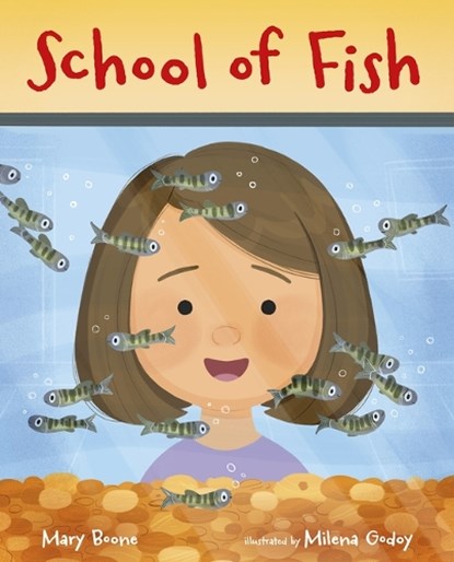 School of Fish, Mary Boone - Gebonden - 9780807572917