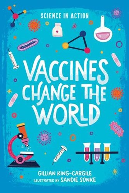 Vaccines Change the World, Gillian King-Cargile - Gebonden - 9780807584811