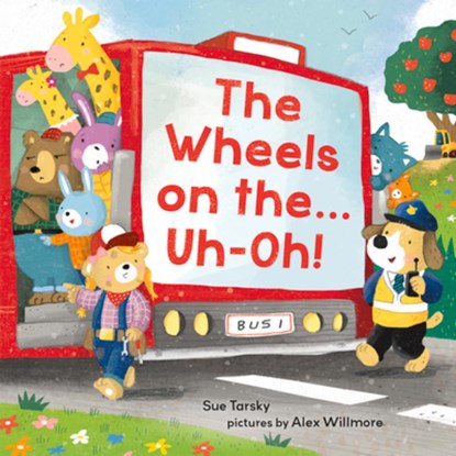 The Wheels on the Bus ... Uh-oh!, Sue Tarsky - Gebonden - 9780807588697
