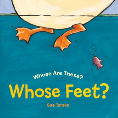 Whose Feet?, Sue Tarsky - Gebonden - 9780807590393