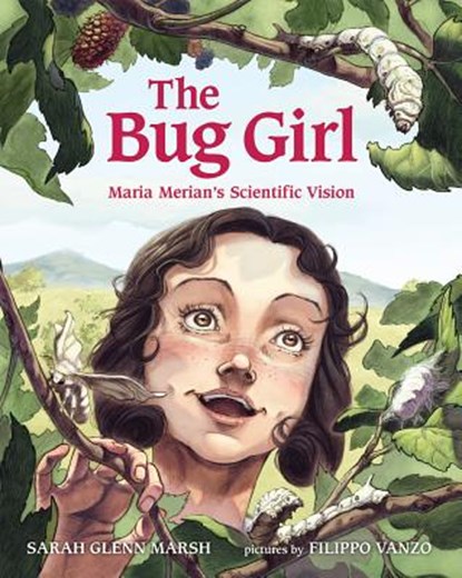 The Bug Girl, MARSH,  SARAH GLENN - Gebonden - 9780807592571