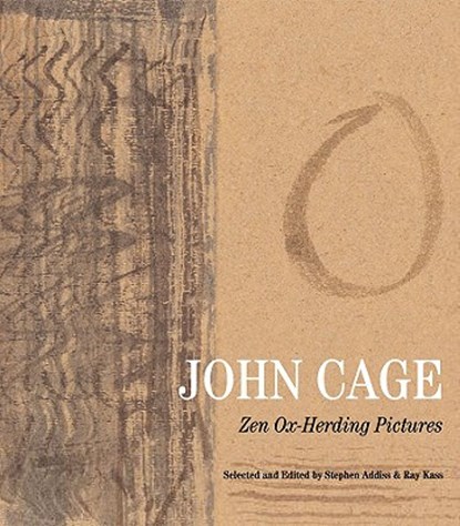 John Cage: Zen Ox-Herding Pictures, Stephen Addiss ; Ray Kass - Gebonden - 9780807616017
