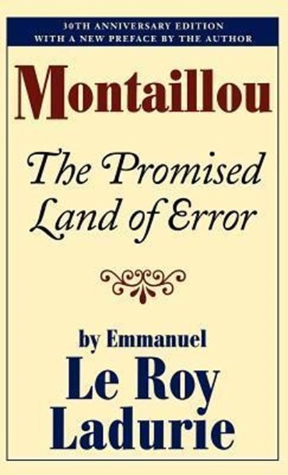 MONTAILLOU, LE ROY LADURIE,  Emmanuel ; Bray, Barbara - Gebonden - 9780807616130