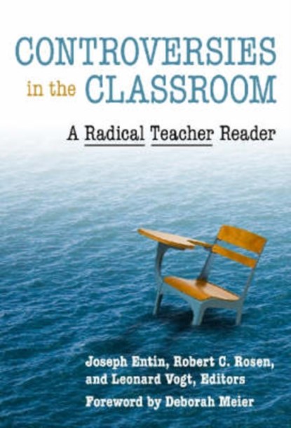 Controversies in the Classroom, Joseph B. Entin ; Robert C. Rosen ; Leonard Vogt - Paperback - 9780807749111