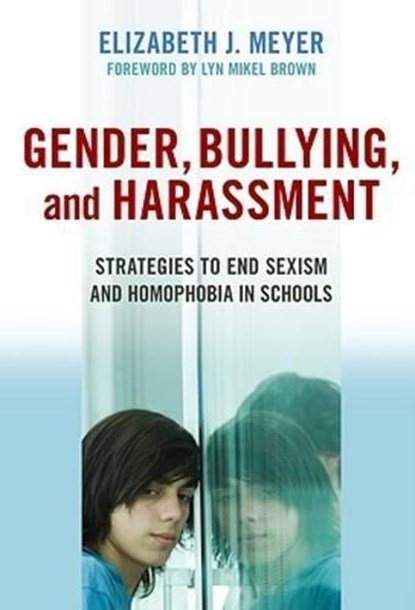 Gender, Bullying, and Harassment, Elizabeth J. Meyer - Gebonden - 9780807749548