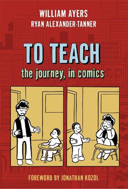 To TEACH, William Ayers ; Ryan Alexander-Tanner - Paperback - 9780807750629