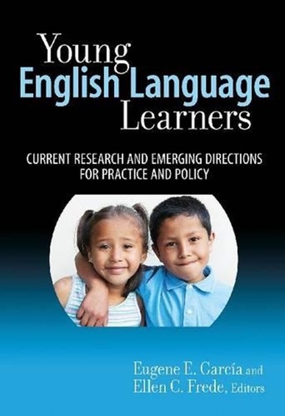 Young English Language Learners, GARCIA,  Eugene E. ; Frede, Ellen C. - Gebonden - 9780807751121