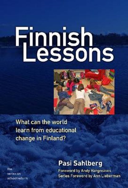 Finnish Lessons, Pasi Sahlberg - Paperback - 9780807752579