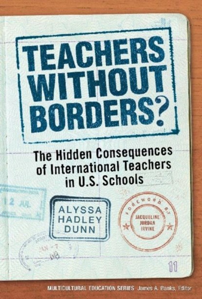 Teachers Without Borders?, Alyssa Hadley Dunn - Gebonden - 9780807754337