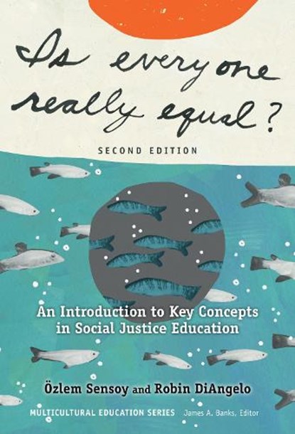 Is Everyone Really Equal?, Ozlem Sensoy ; Robin DiAngelo - Paperback - 9780807758618
