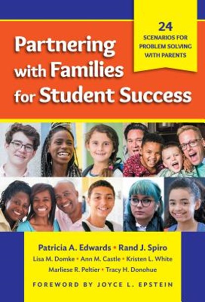 Partnering with Families for Student Success, Patricia A. Edwards ; Rand J. Spiro ; Lisa M. Domke ; Ann M. Castle ; Kristen L. White - Paperback - 9780807761175