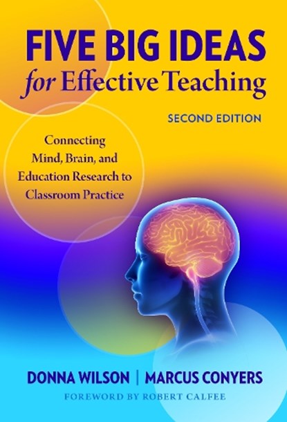 Five Big Ideas for Effective Teaching, Donna Wilson ; Marcus Conyers - Gebonden - 9780807763773