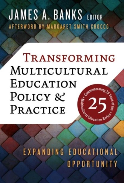 Transforming Multicultural Education Policy and Practice, Margaret Smith Crocco - Paperback - 9780807766279