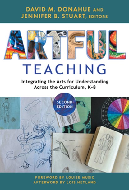 Artful Teaching, David M. Donahue ; Jennifer B. Stuart - Paperback - 9780807769249