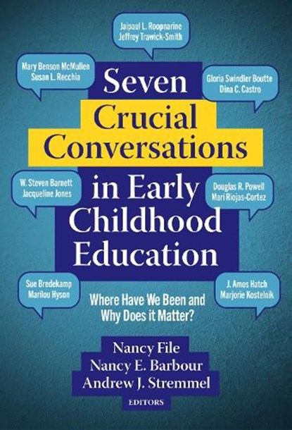 Seven Crucial Conversations in Early Childhood Education, Nancy File ; Nancy E. Barbour ; Andrew J. Stremmel - Paperback - 9780807769300