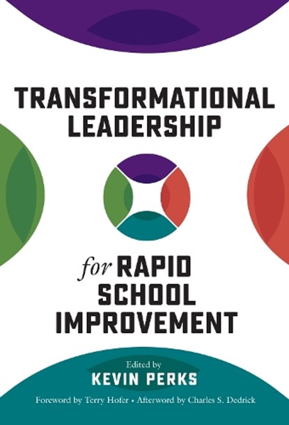 Transformational Leadership for Rapid School Improvement, Terry Hofer ; Charles S. Dedrick - Paperback - 9780807769546