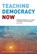 Teaching Democracy Now, Christopher H. Clark ; Cathryn van Kessel - Paperback - 9780807785058