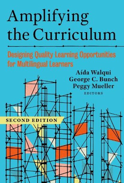 Amplifying the Curriculum, Aida Walqui ; George C. Bunch ; Peggy Mueller - Paperback - 9780807787144