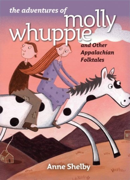 The Adventures of Molly Whuppie and Other Appalachian Folktales, Anne Shelby - Gebonden - 9780807831632