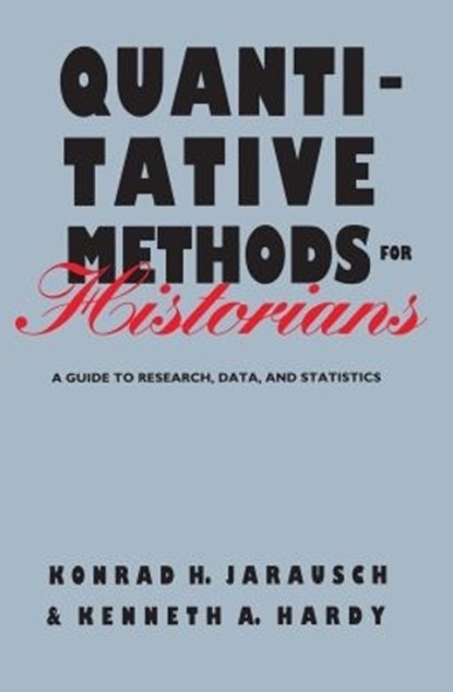 Quantitative Methods for Historians, Kenneth A. Hardy - Paperback - 9780807843093
