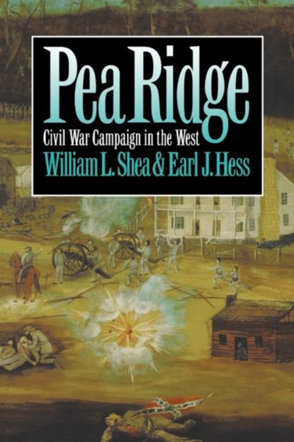 Pea Ridge, Earl J. Hess - Paperback - 9780807846698