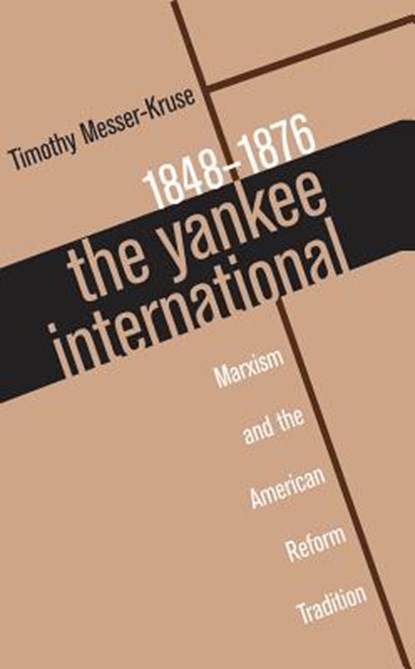 The Yankee International, Timothy Messer-Kruse - Paperback - 9780807847053