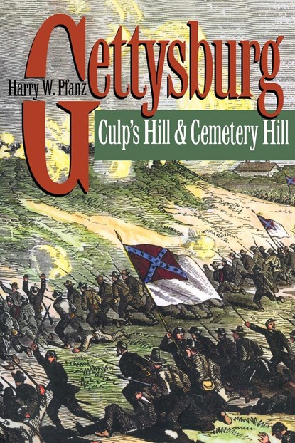 Gettysburg--Culp's Hill and Cemetery Hill, Harry W. Pfanz - Paperback - 9780807849965