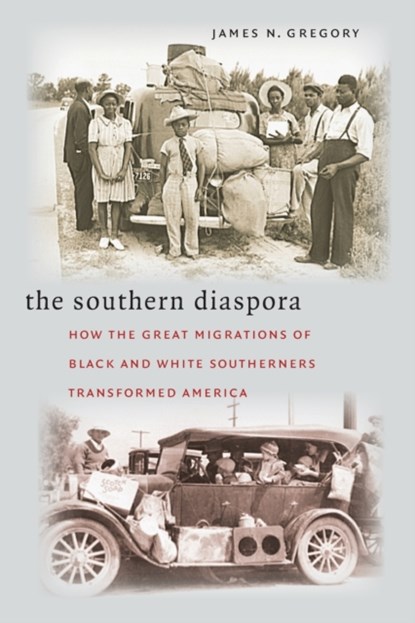 The Southern Diaspora, James N. Gregory - Paperback - 9780807856512