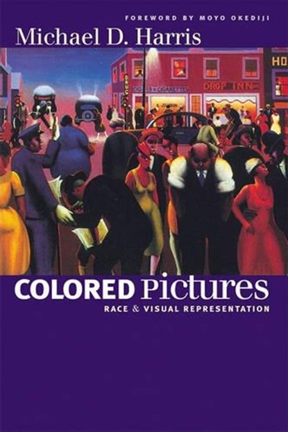 Colored Pictures, HARRIS,  Michael D. - Paperback - 9780807856963