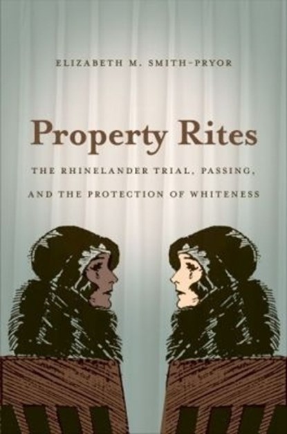 Property Rites, Elizabeth M. Smith-Pryor - Paperback - 9780807859391