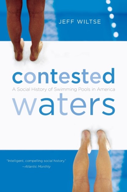 Contested Waters, Jeff Wiltse - Paperback - 9780807871270