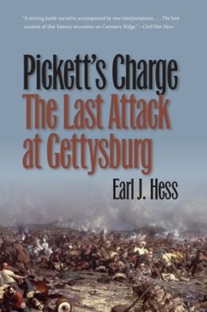 Pickett's Charge--The Last Attack at Gettysburg, Earl J. Hess - Paperback - 9780807871294