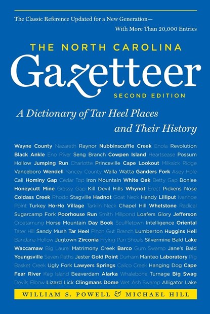 The North Carolina Gazetteer, 2nd Ed, Michael Hill - Paperback - 9780807871386