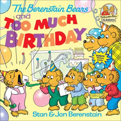 The Berenstain Bears and Too Much Birthday, Stan And Jan Berenstain Berenstain - Gebonden - 9780808566885