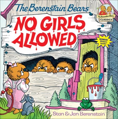 The Berenstain Bears No Girls Allowed, Stan And Jan Berenstain Berenstain - Gebonden - 9780808566892
